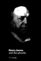 Book cover of: Henry James and the Ghostly. By: T. J. Lustig