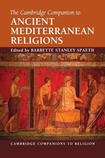 Book cover of: Cambridge Companion to Ancient Mediterranean Religions