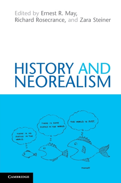 Book cover of: History and Neorealism. By: May, Ernest R.
