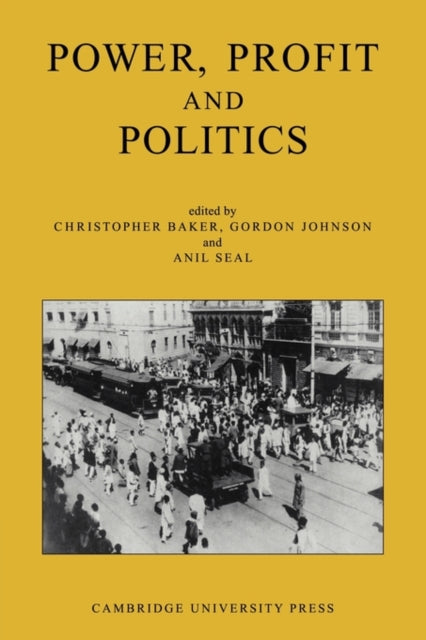 Book cover of: Power, Profit and Politics: Volume 15, Part 3. By: Christopher Baker