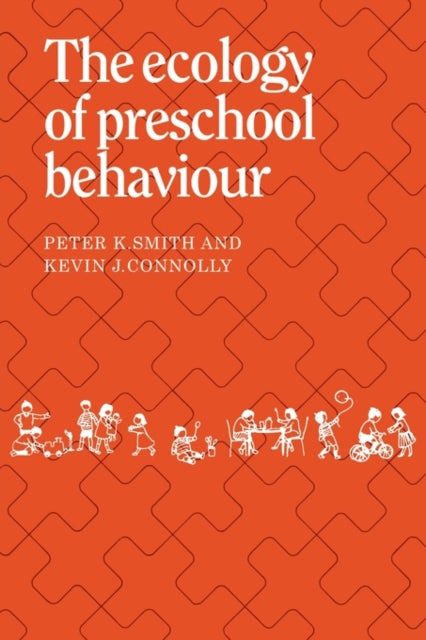 Book cover of: Ecology of Preschool Behaviour. By: Peter K. Smith