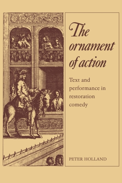 Book cover of: Ornament of Action. By: Peter Holland