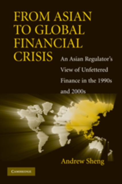 Book cover of: From Asian to Global Financial Crisis. By: Andrew Sheng