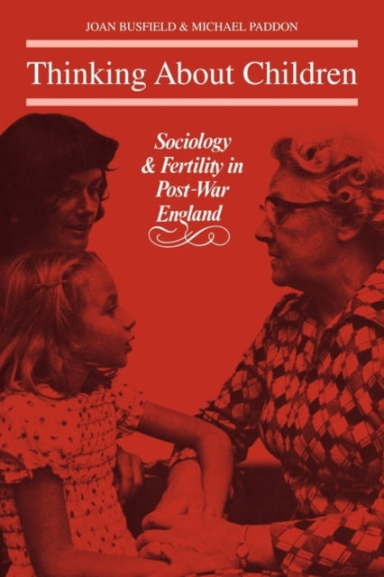 Book cover of: Thinking About Children. By: Joan Busfield
