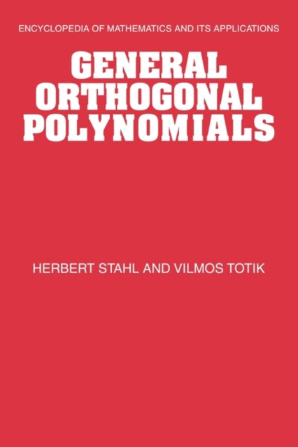 Book cover of: General Orthogonal Polynomials. By: Herbert Stahl