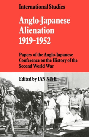 Anglo-Japanese Alienation 1919–1952
