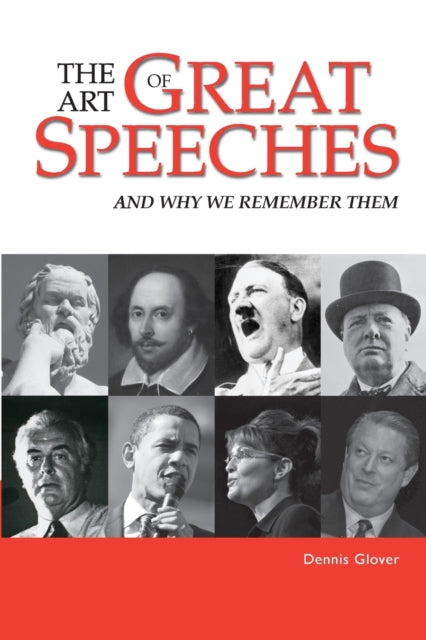 Book cover of: Art of Great Speeches. By: Dennis Glover