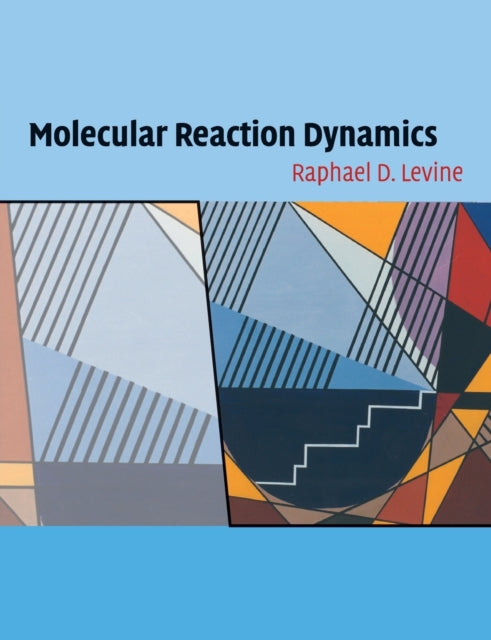 Book cover of: Molecular Reaction Dynamics