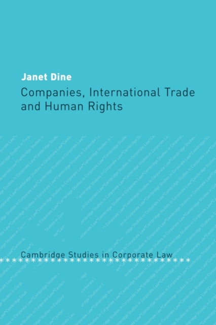 Book cover of: Companies, International Trade and Human Rights. By: Janet Dine