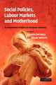 Book cover of: Social Policies, Labour Markets and Motherhood. By: Daniela del Boca