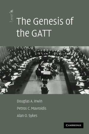 The Genesis of the GATT