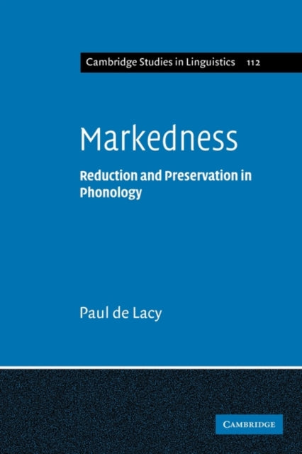 Book cover of: Markedness. By: Paul de Lacy