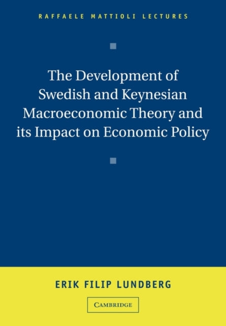 Book cover of: Development of Swedish and Keynesian Macroeconomic Theory and its Impact on Economic Policy. By: Erik Filip Lundberg