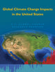 Book cover of: Global Climate Change Impacts in the United States. By: U.S. Global Change Research Program., U.S. Global Change Research Program