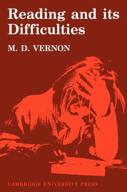 Book cover of: Reading and its Difficulties. By: M. D. Vernon