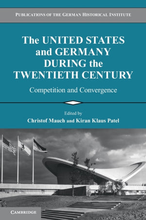 United States and Germany during the Twentieth Century