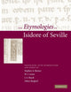 Book cover of: Etymologies of Isidore of Seville. By: Saint Isidore of Seville