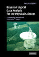 Book cover of: Bayesian Logical Data Analysis for the Physical Sciences. By: P. C. Gregory