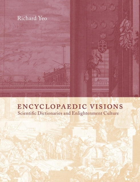 Book cover of: Encyclopaedic Visions. By: Richard Yeo