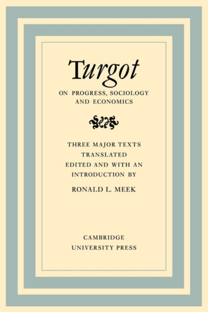 Book cover of: Turgot on Progress, Sociology and Economics. By: Ronald L. Meek