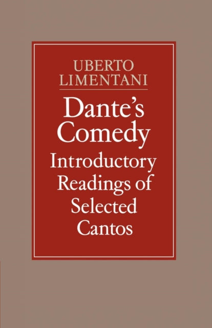 Book cover of: Dante's Comedy: Introductory Readings of Selected Cantos. By: Uberto Limentani