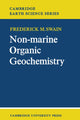 Book cover of: Non-Marine Organic Geochemistry. By: Frederick M. Swain