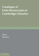 Book cover of: Catalogue of Irish Manuscripts in Cambridge Libraries. By: Pádraig De Brún
