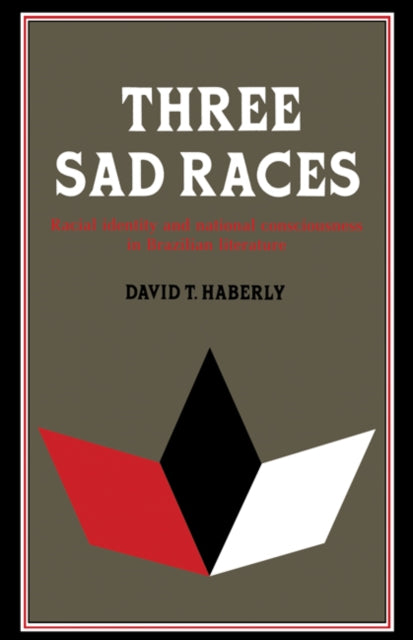 Book cover of: Three Sad Races. By: David T. Haberly