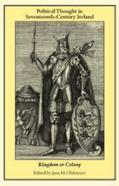 Book cover of: Political Thought in Seventeenth-Century Ireland. By: Jane H. Ohlmeyer