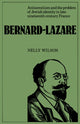 Book cover of: Bernard-Lazare: Antisemitism and the Problems of Jewish Identity in Late Nineteenth-Century France. By: Nelly Wilson
