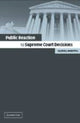 Book cover of: Public Reaction to Supreme Court Decisions. By: Valerie J. Hoekstra