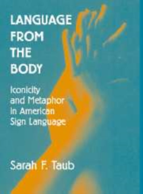 Book cover of: Language from the Body. By: Sarah F. Taub