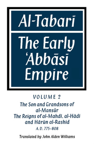 Al-Tabari: Volume 2, The Son and Grandsons of al-Mansur