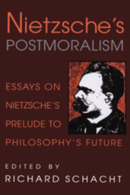 Book cover of: Nietzsche's Postmoralism