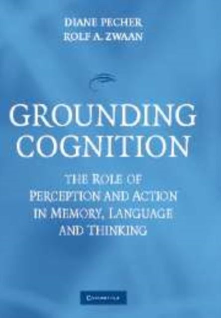 Book cover of: Grounding Cognition. By: Diane Pecher
