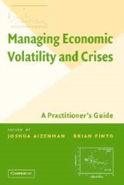 Book cover of: Managing Economic Volatility and Crises. By: Joshua Aizenman