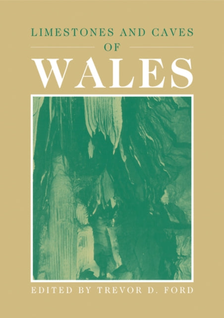 Book cover of: Limestones and Caves of Wales
