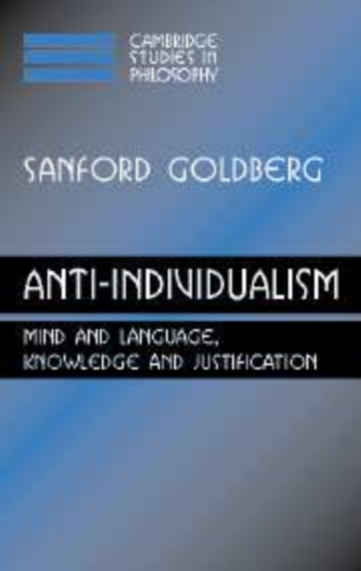 Book cover of: Anti-Individualism. By: Sanford C. Goldberg