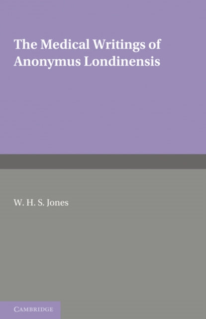 Book cover of: Medical Writings of Anonymus Londinensis. By: Anonymus Londinensis