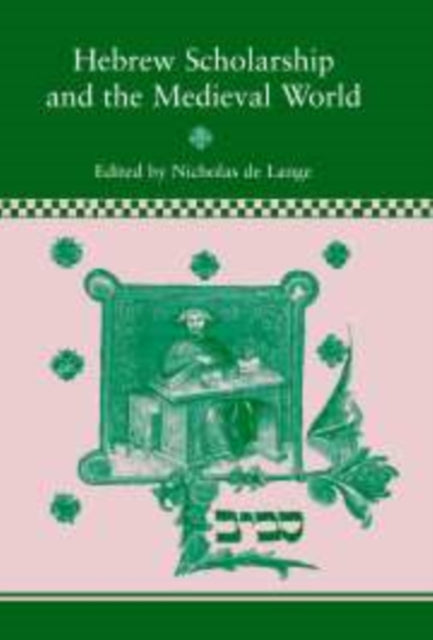 Book cover of: Hebrew Scholarship and the Medieval World. By: Nicholas de Lange