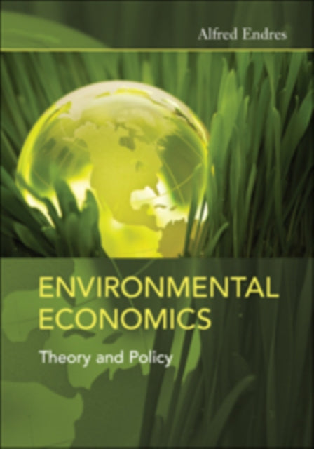 Book cover of: Environmental Economics. By: Alfred Endres