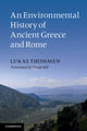 Book cover of: Environmental History of Ancient Greece and Rome. By: Lukas Thommen