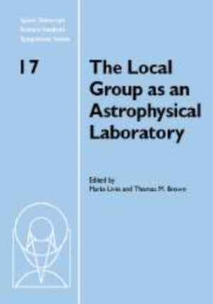 Local Group as an Astrophysical Laboratory
