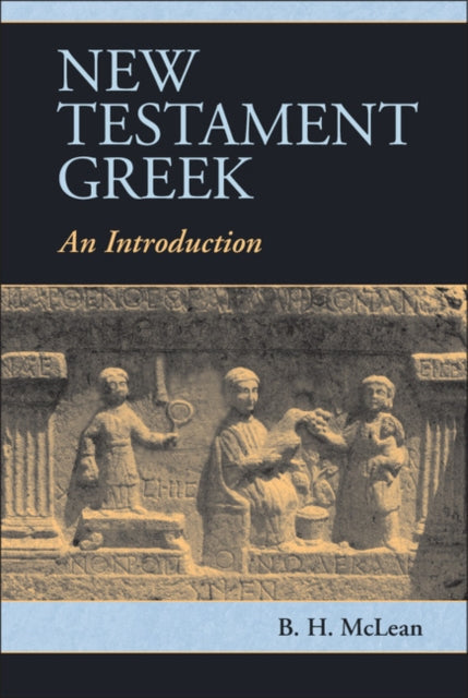 Book cover of: New Testament Greek. By: Bradley H. McLean