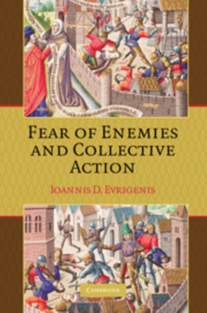 Fear of Enemies and Collective Action
