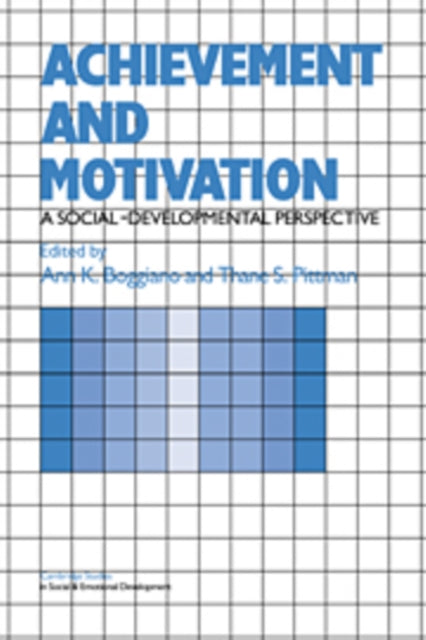 Book cover of: Achievement and Motivation. By: Ann K. Boggiano