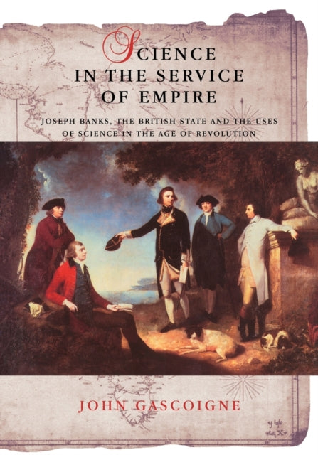 Book cover of: Science in the Service of Empire. By: John Gascoigne