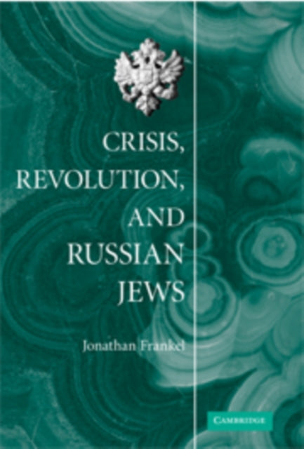 Book cover of: Crisis, Revolution, and Russian Jews. By: Jonathan Frankel