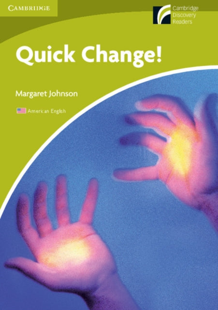 Book cover of: Quick Change! Level Starter/Beginner American English Edition. By: Margaret Johnson