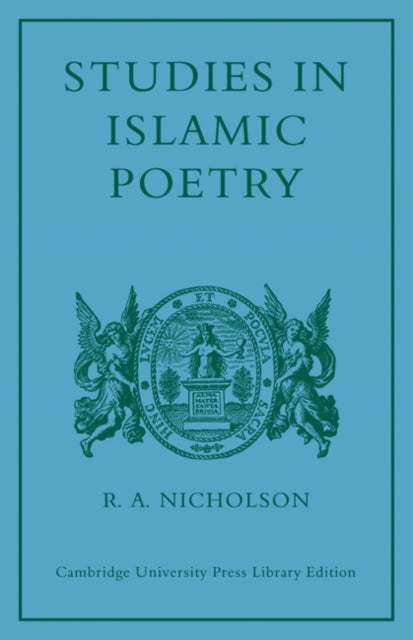 Book cover of: Studies in Islamic Poetry. By: Reynold Alleyne Nicholson
